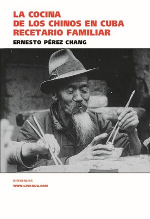 LA COCINA DE LOS CHINOS EN CUBA. RECETARIO FAMILIAR