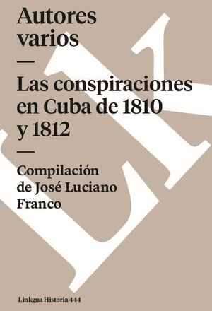 LAS CONSPIRACIONES EN CUBA DE 1810 Y 1812