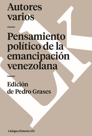 PENSAMIENTO POLTICO DE LA EMANCIPACIN VENEZOLANA