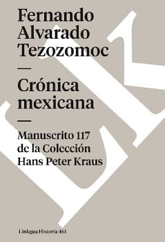 CRNICA MEXICANA. MANUSCRITO # 117 DE LA COLECCIN HANS P. KRAUS
