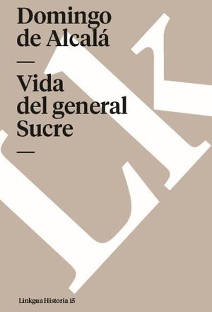 VIDA DEL GENERAL SUCRE