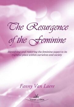 THE RESURGENCE OF THE FEMININE