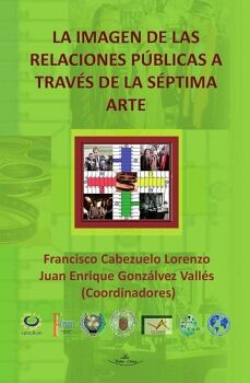 LA IMAGEN DE LAS RELACIONES P�BLICAS A TRAV�S DE LA S�PTIMA ARTE