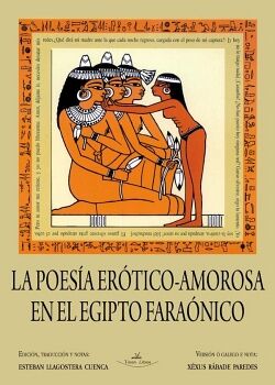 LA POESA ERTICO-AMOROSA EN EL EGIPTO FARANICO