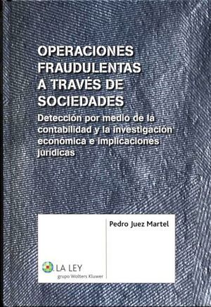 OPERACIONES FRAUDULENTAS A TRAVES DE SOCIEDADES (3RA.REIMP. 2015)