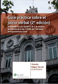 GU�A PR�CTICA SOBRE EL JUICIO VERBAL (2.� EDICI�N)