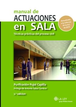 MANUAL DE ACTUACIONES EN SALA. TCNICAS PRCTICAS DEL PROCESO CIVIL (2. EDICIN)