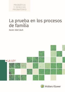 LA PRUEBA EN LOS PROCESOS DE FAMILIA