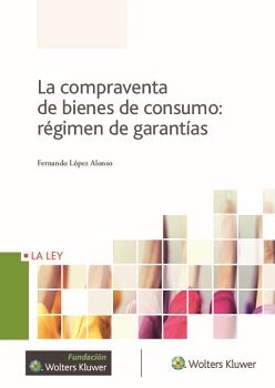 COMPRAVENTA DE BIENES DE CONSUMO: RGIMEN DE GARANTAS