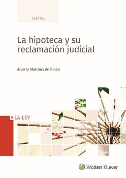 LA HIPOTECA Y SU RECLAMACIN JUDICIAL