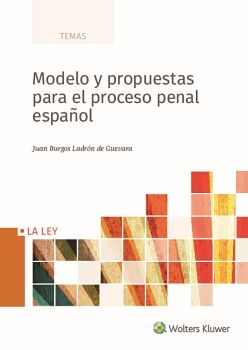 MODELO Y PROPUESTAS PARA EL PROCESO PENAL ESPA�OL