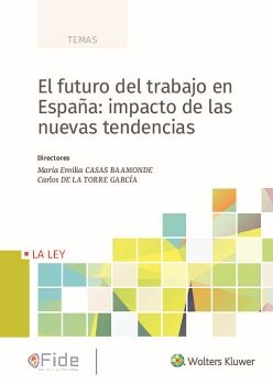 EL FUTURO DEL TRABAJO EN ESPA�A: IMPACTO DE LAS NUEVAS TENDENCIAS