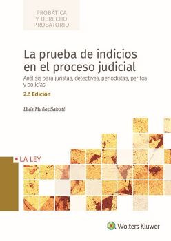 LA PRUEBA DE INDICIOS EN EL PROCESO JUDICIAL (2. EDICIN)