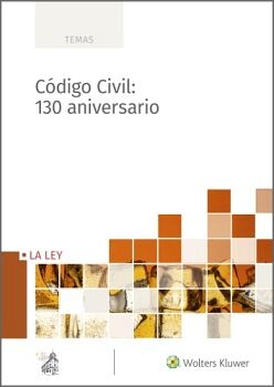 CDIGO CIVIL: 130 ANIVERSARIO