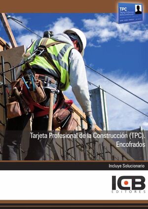 TARJETA PROFESIONAL DE LA CONSTRUCCIN (TPC). ENCOFRADOS