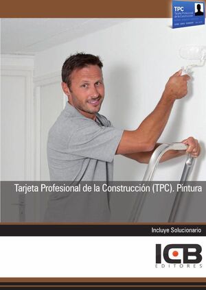 TARJETA PROFESIONAL DE LA CONSTRUCCIN (TPC). PINTURA