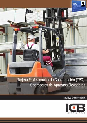 TARJETA PROFESIONAL DE LA CONSTRUCCIN (TPC). OPERADORES DE APARATOS ELEVADORES