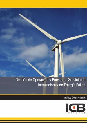 GESTIN DE OPERACIN Y PUESTA EN SERVICIO DE INSTALACIONES DE ENERGA ELICA