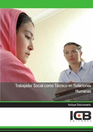 TRABAJADOR SOCIAL COMO TCNICO EN RELACIONES HUMANAS