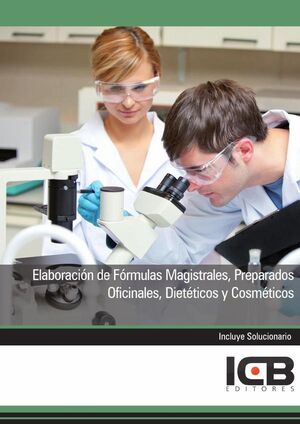 ELABORACIN DE FRMULAS MAGISTRALES, PREPARADOS OFICINALES, DIETTICOS Y COSMTICOS