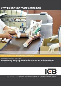MF0545_1: ENVASADO Y EMPAQUETADO DE PRODUCTOS ALIMENTARIOS