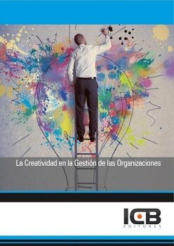 LA CREATIVIDAD EN LA GESTI�N DE LAS ORGANIZACIONES