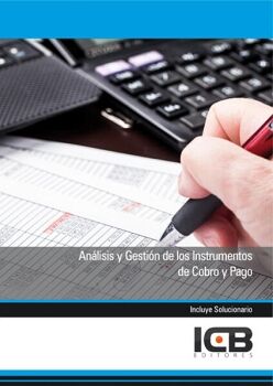 AN�LISIS Y GESTI�N DE LOS INSTRUMENTOS DE COBRO Y PAGO