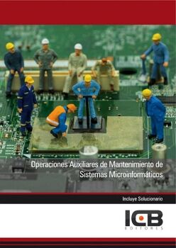 OPERACIONES AUXILIARES DE MANTENIMIENTO DE SISTEMAS MICROINFORM�TICOS