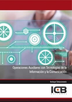 OPERACIONES AUXILIARES CON TECNOLOG�AS DE LA INFORMACI�N Y LA COMUNICACI�N