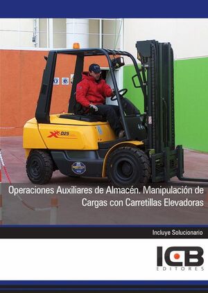 OPERACIONES AUXILIARES DE ALMACN. MANIPULACIN DE CARGAS CON CARRETILLAS ELEVADORAS