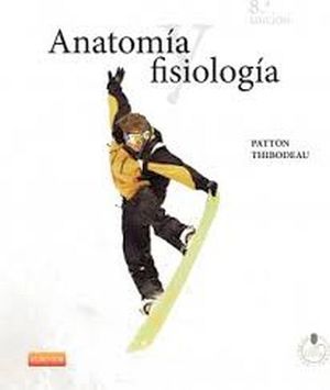 ANATOMIA Y FISIOLOGIA 8ED.-EDITORIAL ELSEVIER-