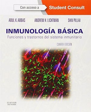 INMUNOLOGIA BASICA 4ED. -FUNCIONES Y TRASTORNOS DEL SISTEMA