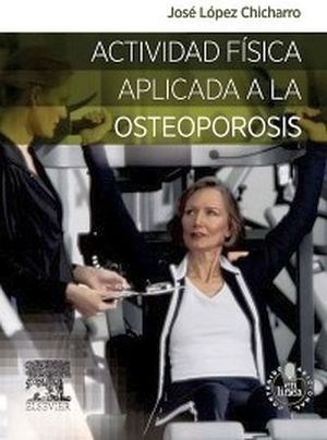 ACTIVIDAD FSICA APLICADA A LA OSTEOPOROSIS 1ED