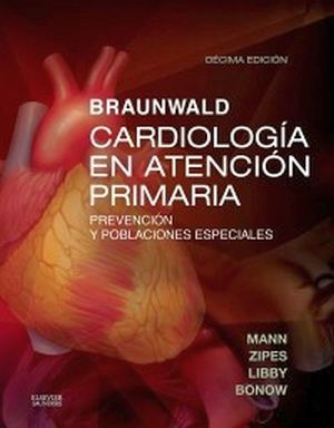 BRAUNWALD CARDIOLOGIA EN ATENCION PRIMARIA