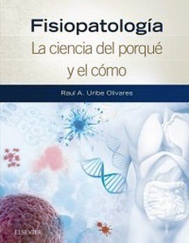 FISIOPATOLOGA -LA CIENCIA DEL PORQU Y EL CMO-