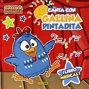 CANTA CON LA GALLINA PINTADITA       (LIBRO MUSICAL/GALLINA PINT.