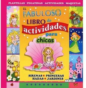 FABULOSO LIBRO DE ACTIVIDADES PARA CHICAS, EL