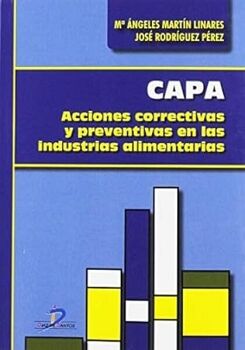 CAPA: ACCIONES CORRECTIVAS Y PREVENTIVAS EN LAS INDUSTRIAS ALIMENTARIAS