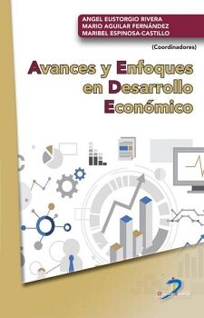 AVANCES Y ENFOQUES EN DESARROLLO ECON�MICO
