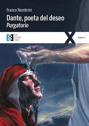DANTE, POETA DEL DESEO. PURGATORIO