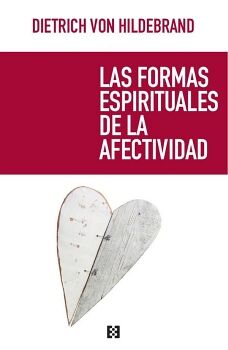 LAS FORMAS ESPIRITUALES DE LA AFECTIVIDAD