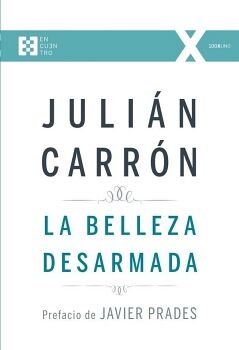 LA BELLEZA DESARMADA