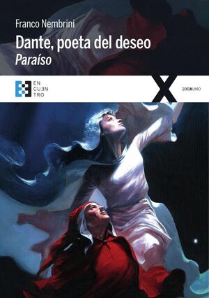 DANTE, POETA DEL DESEO. PARA�SO