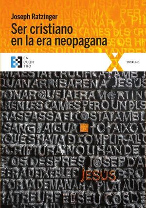 SER CRISTIANO EN LA ERA NEOPAGANA