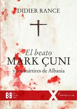 EL BEATO MARK �UNI Y LOS M�RTIRES DE ALBANIA
