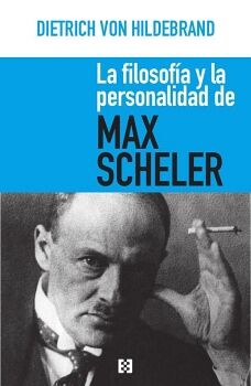 LA FILOSOFA Y LA PERSONALIDAD DE MAX SCHELER