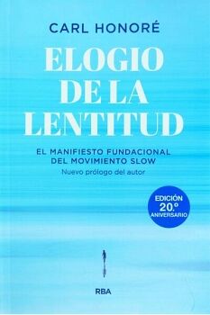 ELOGIO DE LA LENTITUD