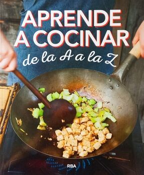 APRENDE A COCINAR DE LA A A LA Z