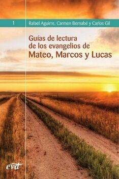 GUAS DE LECTURA DE LOS EVANGELIOS DE MATEO, MARCOS Y LUCAS
