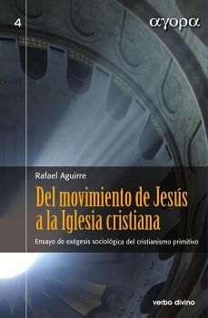 DEL MOVIMIENTO DE JES�S A LA IGLESIA CRISTIANA